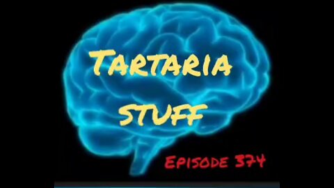 TARTARIA STUFF - WAR FOR YOUR MIND, Episode 374 with HonestWalterWhite