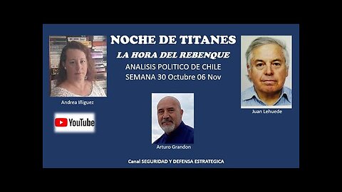 NOCHE DE TITANES... Analisis Politico primera semana Novieembre 2022