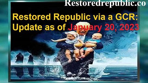Restored Republic via a GCR Update as of January 20, 2023