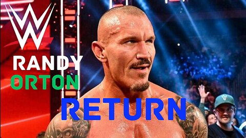 Big Update on Randy Orton's WWE RETURN