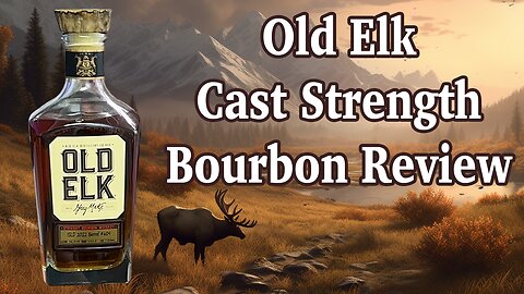 Old Elk: The Smoothest Whiskey?