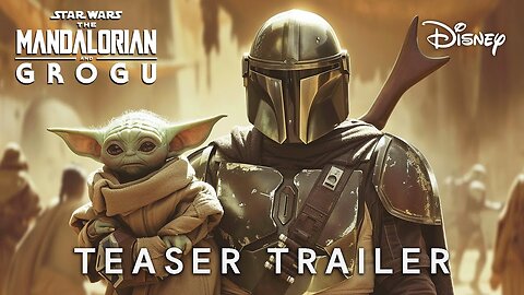 The Mandalorian & Grogu(2026) | TRAILER | Disney, Star Wars & Pedro Pascal(4K) UPDATE & Release Date