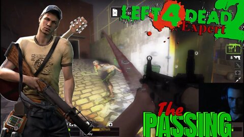 Ellis In The Passing On Expert! Elixe plays: Left 4 Dead 2!