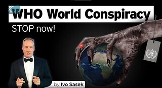 KLA.TV: THE WHO WORLD CONSPIRACY WILL BE LAW IF WE DON'T STOP NEW WHO PANDEMIC TREATY!