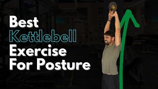 Best Posture Exercise with a Kettlebell #SHORT
