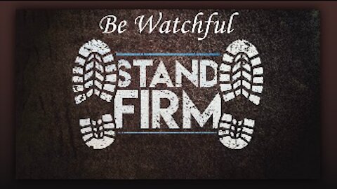 BE Watchful & STAND
