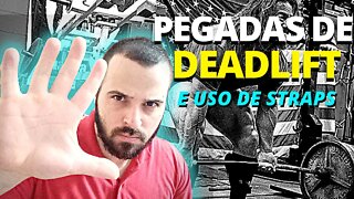 As diferentes pegadas no Deadlift. E straps enfraquece antebraço?