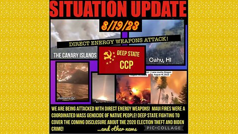 SITUATION UPDATE 8/19/23 - Fires In Canary Islands, SG Anon, Gcr/Judy Byington, Climate Lockdowns