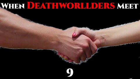 When Deathworlders Meet Pt.9 of 13 | Humans are Space Orcs | Hfy