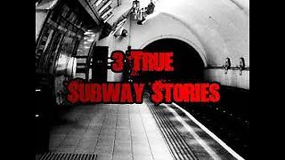 3 Scary True Subway Stories