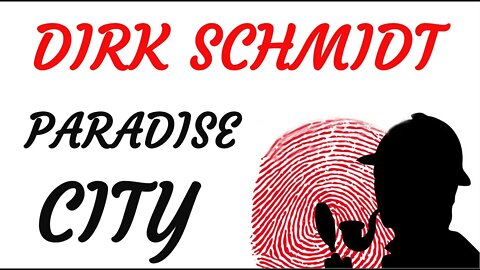 KRIMI Hörspiel - Dirk Schmidt - PARADISE CITY