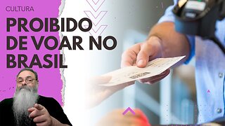 EMPRESAS AÉREAS quere LISTA de "PROIBIDOS de VOAR" para PASSAGEIROS que SE COMPORTAM MAL no VÔO