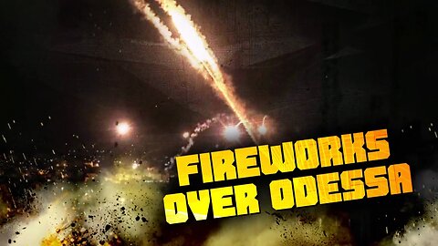 FIREWORKS OVER ODESSA MARK THE DEATH OF GRAIN DEAL