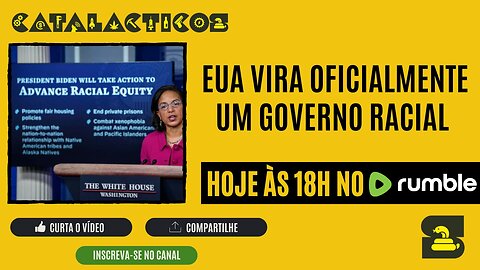 #47 EUA Vira Oficialmente Um Governo Racial