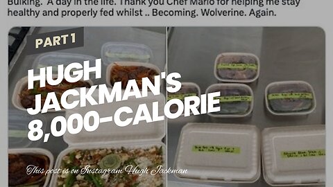 Hugh Jackman's 8,000-calorie bulking diet sounds difficult to follow