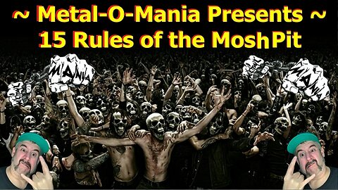 15 Rules For The Mosh Pit