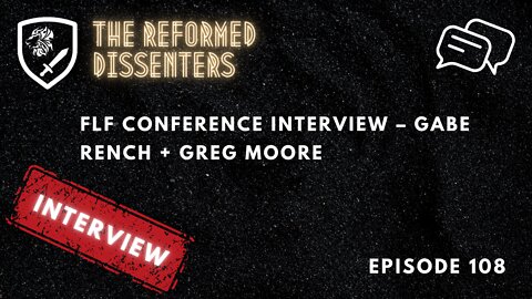Episode 108: FLF conference interview – Gabe Rench + Greg Moore