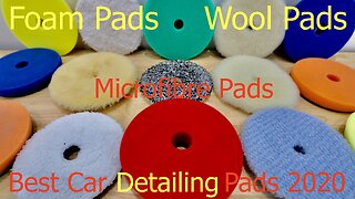 My Best Most Used Car Polishing pads 2020
