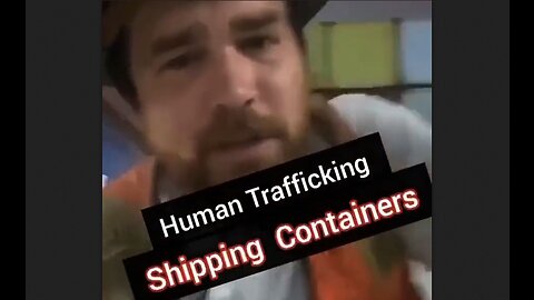 Human Trafficking Using Shipping Containers - Clinton & Evergreen - HaloRockNews