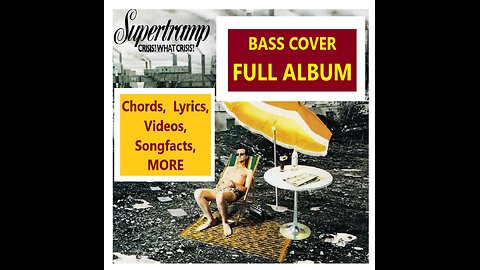 Bass cover Supertramp "CRISIS" Album _ Chords, Lyrics, Videos, MORE