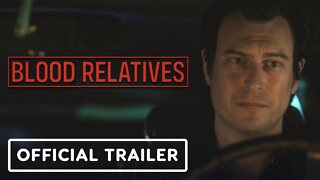 Blood Relatives - Official Trailer