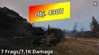 Object 430U (7 Frags/7,1K Damage) | World of Tanks