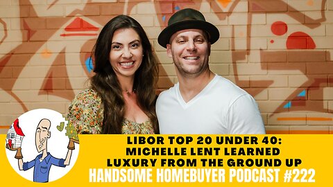 Michelle Lent Learned Luxury From The Ground Up // Handsome Homebuyer Podcast 222