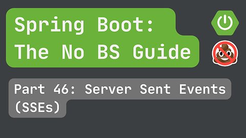 Spring Boot pt. 46 Server Sent Events (SSEs)