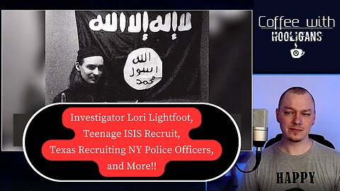Investigator Lori Lightfoot, Teenage ISIS Recruit, Texas Recruiting NY Police Officers, and More!!
