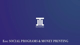 DrJLT Econ Talk: Social Programs Funded by Money-Printing Is Self-Defeating E001