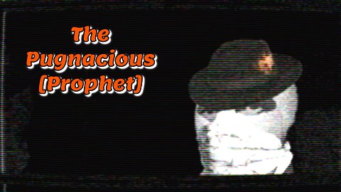The Pugnacious [Prophet] | Terms To Define: Insurgency