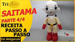 RECEITA AMIGURUMI | SAITAMA | PARTE 4/4