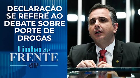 Para Rodrigo Pacheco, STF realiza “invasão de competências do Legislativo” | LINHA DE FRENTE