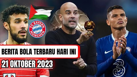 Berita Bola Terbaru, 🤔 Gurdiola Ballon d'Or Dibagi 2 Kategori ,😭Thiago Silva Tinggalkan Chelsea,