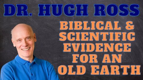 Dead Men Walking #130 Dr. Hugh Ross: Biblical and Scientific evidence for an Old Earth