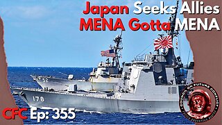 Council on Future Conflict Episode 355: Japan Seeks Allies, MENA Gotta MENA