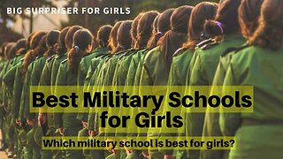 The Best Military Schools for Girls