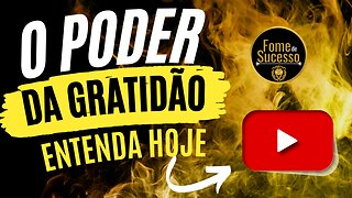 O PODER DA GRATIDÃO!