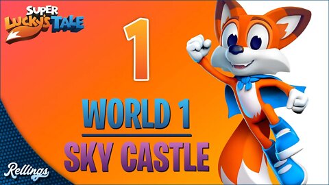 Super Lucky's Tale (PC) Playthrough | World 1: Sky Castle (No Commentary)