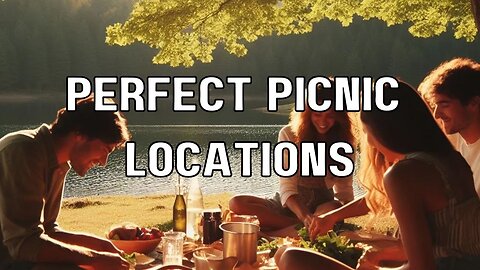 Discover the Most Perfect Picnic Spots for a Scenic Feas