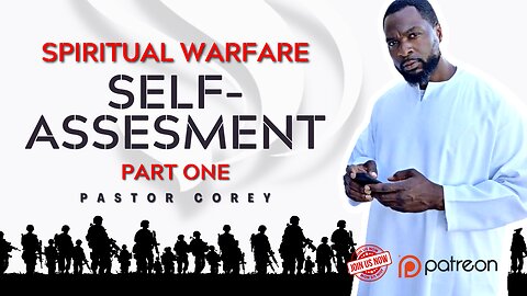 Spiritual Warfare | Self-Assessment | Part One | Pastor Corey