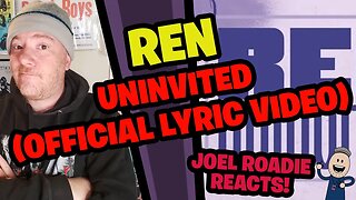 Ren | Uninvited (Official Lyric Video) - Roadie Reacts