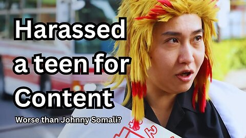 Japanese YouTuber: Stopped Johnny Somali...Arrested for Harassment