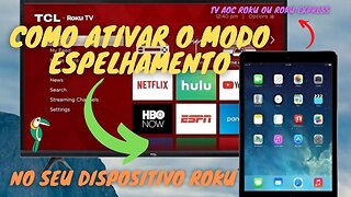 AOC ROKU TV COMO ATIVAR E CONFIGURAR O MODO ESPELHAMENTO