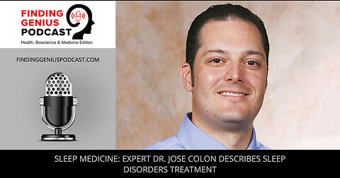 Sleep Medicine Expert Dr. Jose Colon Describes Sleep Disorders Treatment