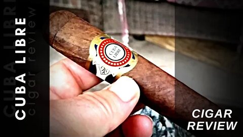Cuba Libre Cigar Review