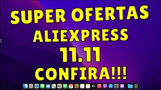 GUIA 11.11 ALIEXPRESS - PRODUTOS COM DESCONTO!!! TUDO PARA SEU HACKINTOSH COM OTIMOS PREÇOS!!!