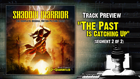Track Preview - "The Past Is Catching Up" pt2 || "Shadow Warrior" (2022) - Official Soundtrack Album