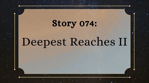 Deepest Reaches II - The Penned Sleuth Short Story Podcast - 074