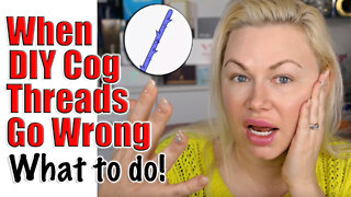 What to do when DIY Cog Threads Go Wrong | Code Jessica10 saves you Money at All Approved Vendors